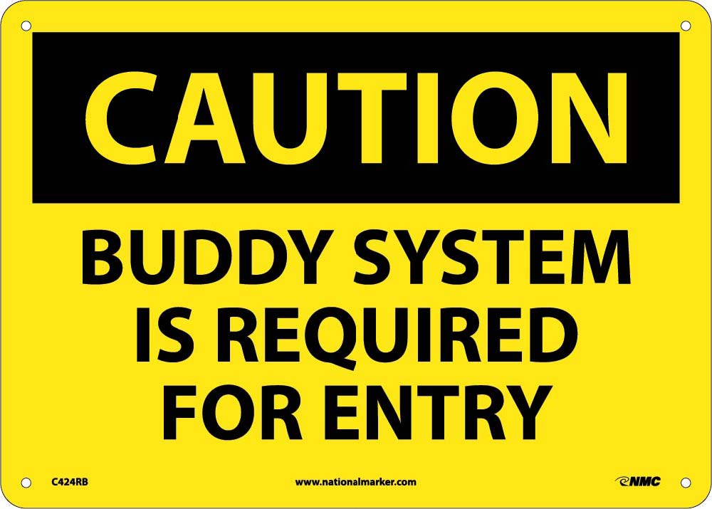 Caution Buddy System Is Required For Entry Sign-eSafety Supplies, Inc