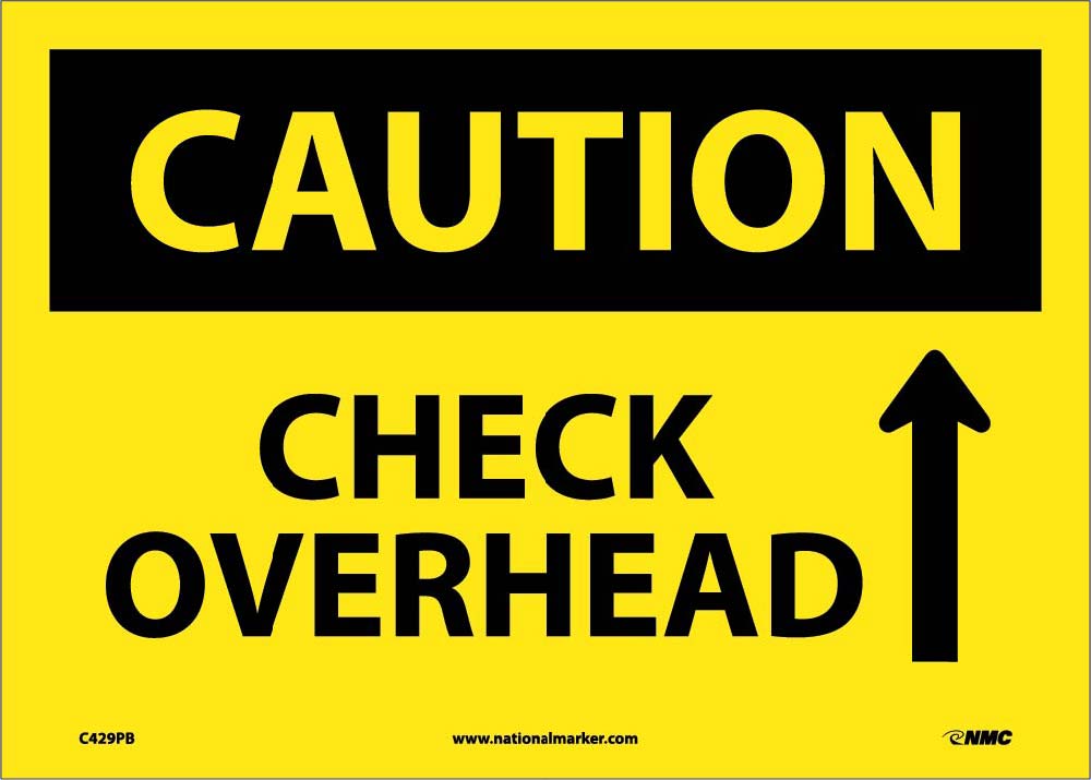 Caution Check Overhead Sign-eSafety Supplies, Inc