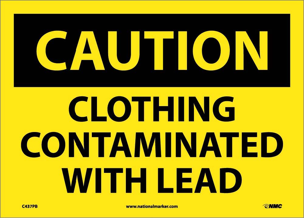 Clothing Contaminated With Lead Sign-eSafety Supplies, Inc