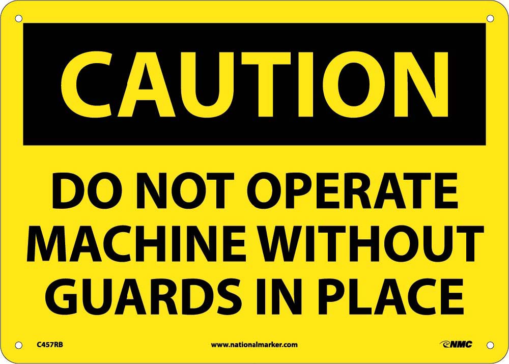 Caution Do Not Operate Machine Without Guards Sign-eSafety Supplies, Inc