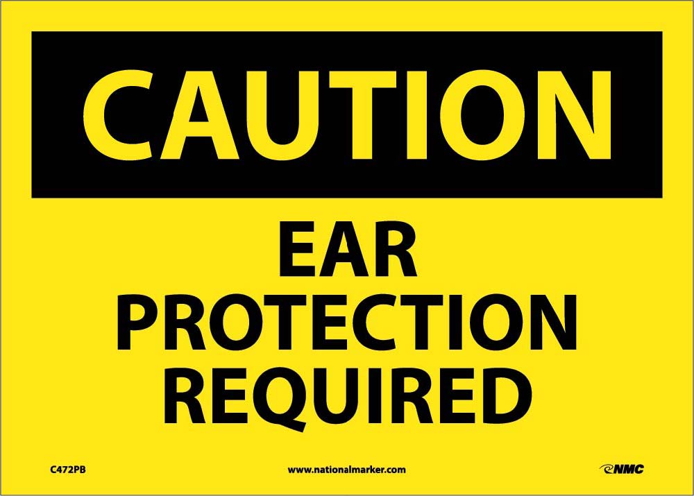 Caution Ear Protection Must Be Worn Sign-eSafety Supplies, Inc