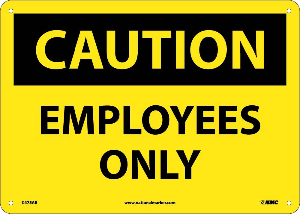 Caution Employees Only Sign-eSafety Supplies, Inc