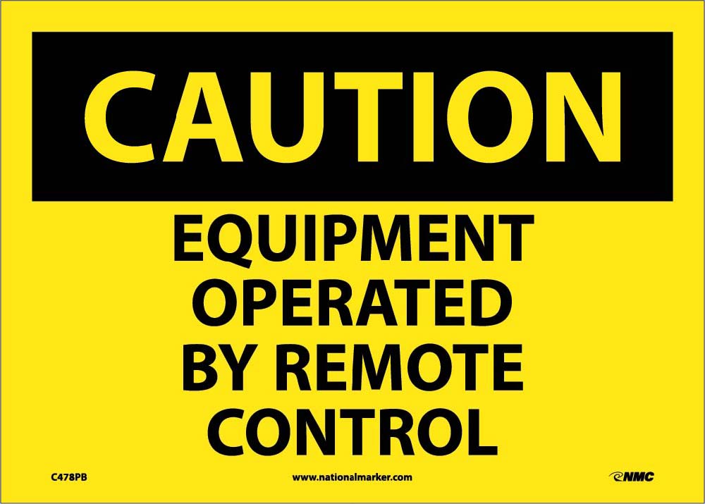 Equipment Operated By Remote Control Sign