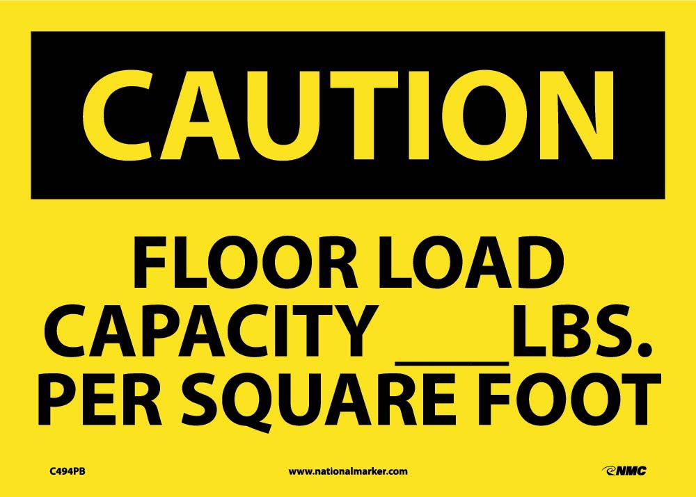 Caution Floor Load Capacity Sign-eSafety Supplies, Inc