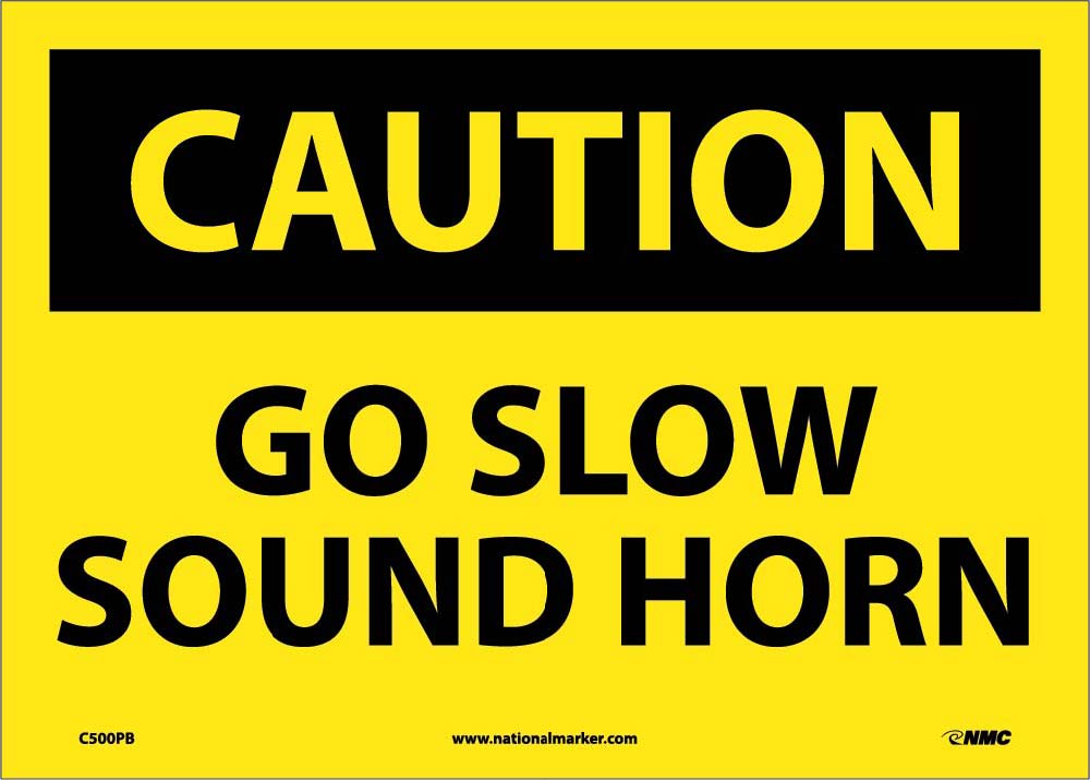 Caution Go Slow Sound Horn Sign-eSafety Supplies, Inc