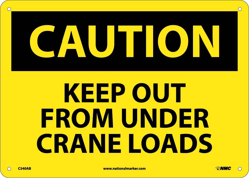 Caution Keep Out From Under Crane Loads Sign-eSafety Supplies, Inc