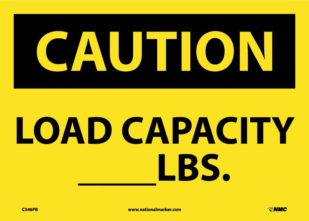 Caution Load Capacity _Lbs. Sign-eSafety Supplies, Inc