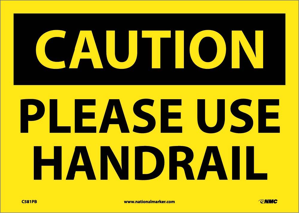 Caution Please Use Handrail Sign-eSafety Supplies, Inc