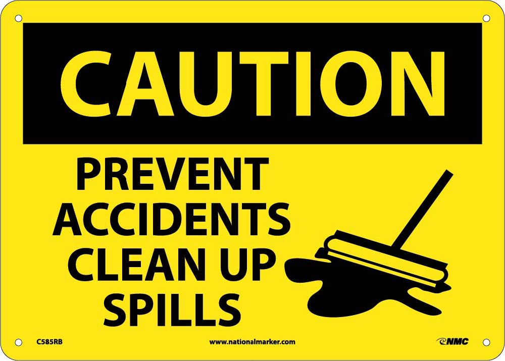 Caution Prevent Accidents Clear Up Spills Sign-eSafety Supplies, Inc