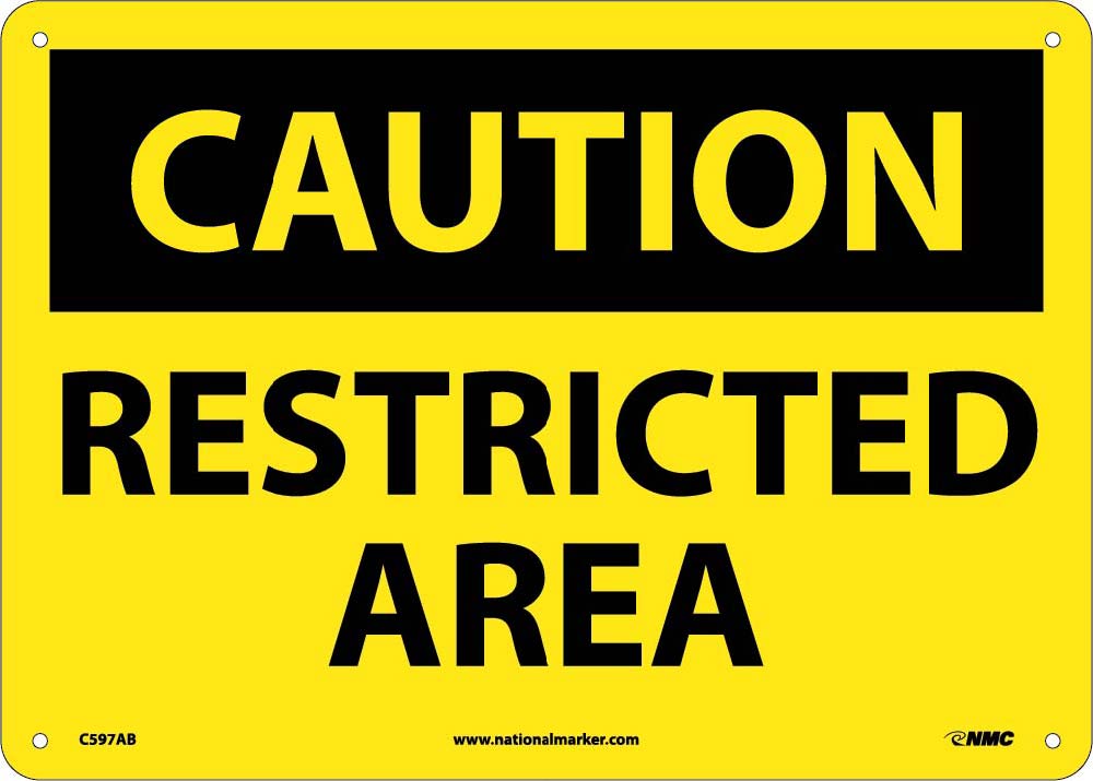 Caution Restricted Area Sign