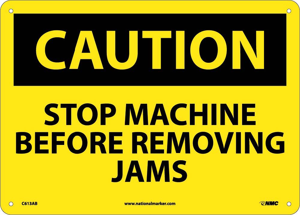 Caution Stop Machine Before Jams Sign-eSafety Supplies, Inc
