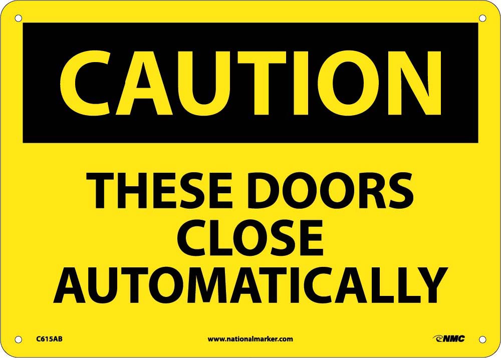These Doors Close Automatic.. Sign-eSafety Supplies, Inc