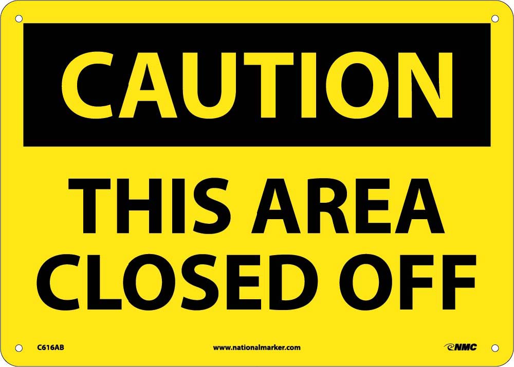 This Area Closed Off Sign-eSafety Supplies, Inc