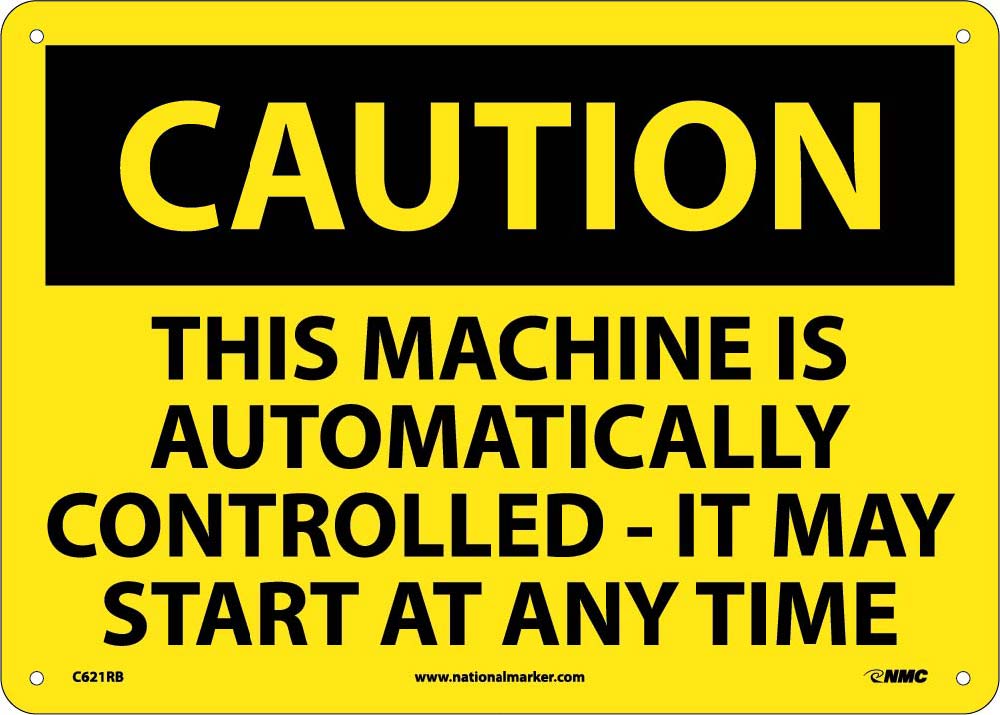 Caution Machine May Start At Any Time Sign-eSafety Supplies, Inc