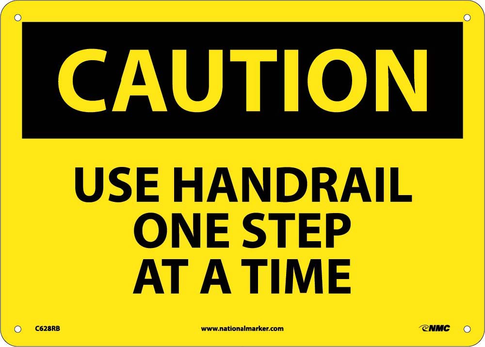 Caution Use Handrail One Step At A Time Sign-eSafety Supplies, Inc