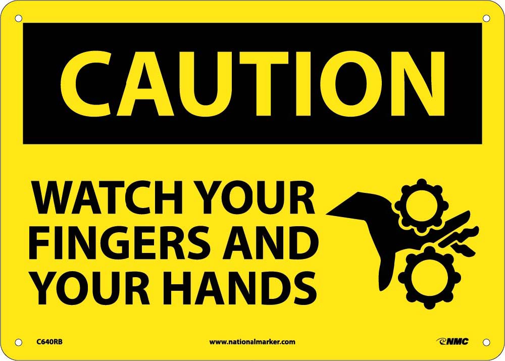 Watch Your Fingers And Your.. Sign-eSafety Supplies, Inc