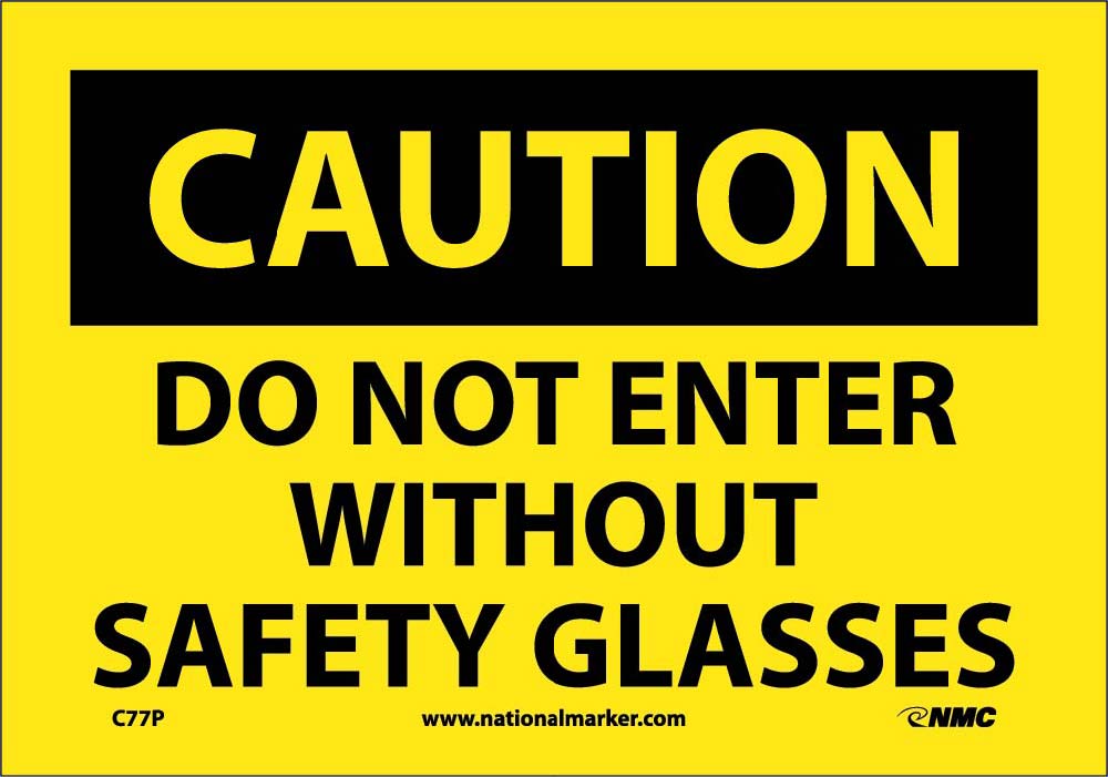 Caution Do Not Enter Without Safety Glasses Sign-eSafety Supplies, Inc