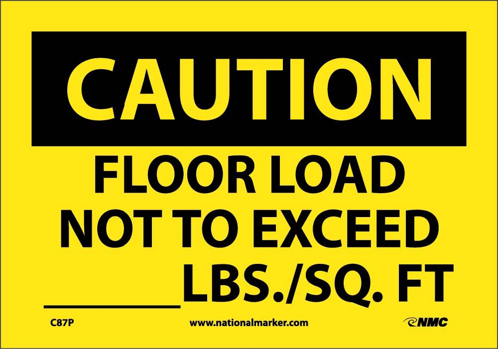 Caution Floor Load Capacity Sign-eSafety Supplies, Inc