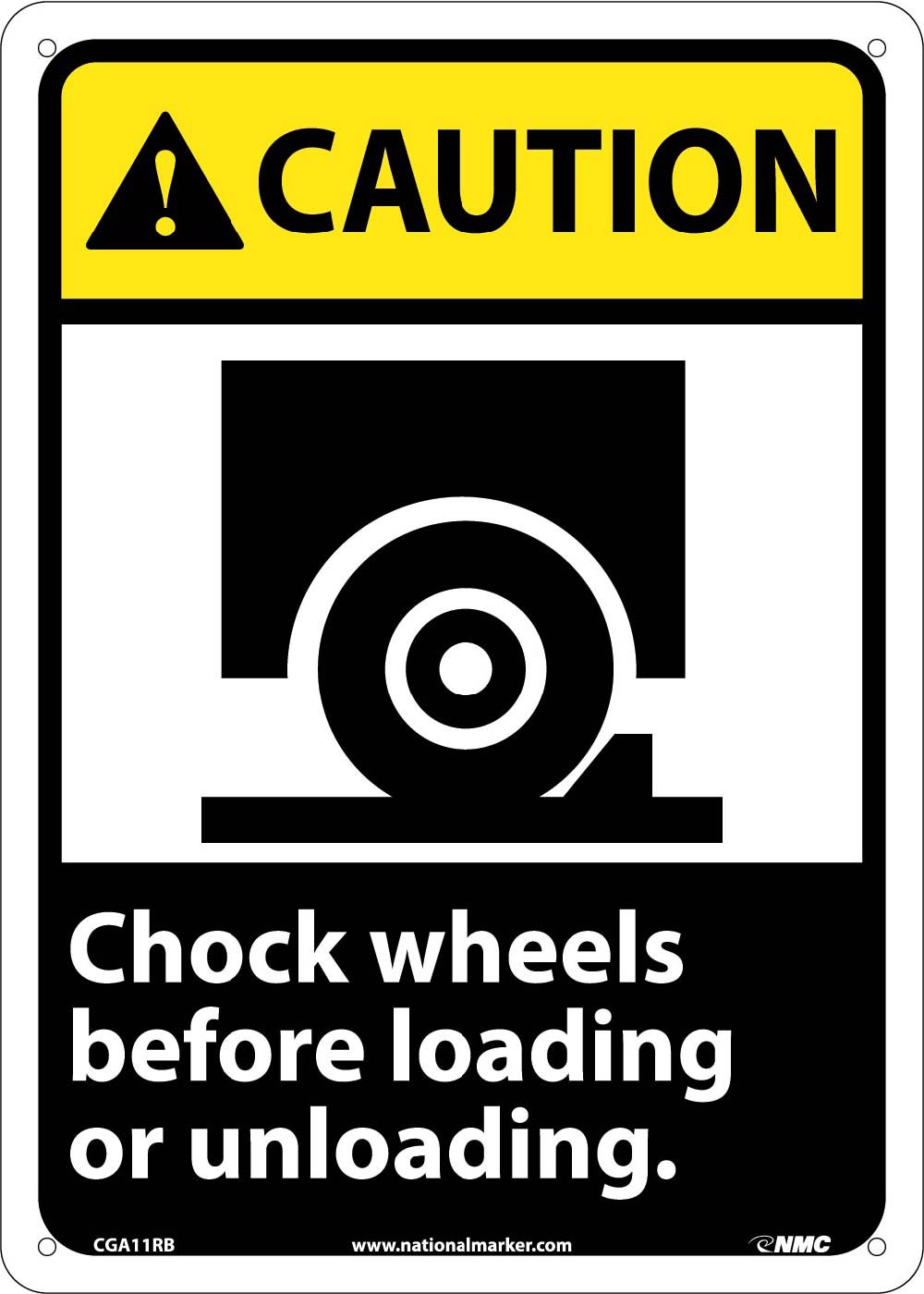 Caution Chock Wheels Before Loading Or Unloading Sign