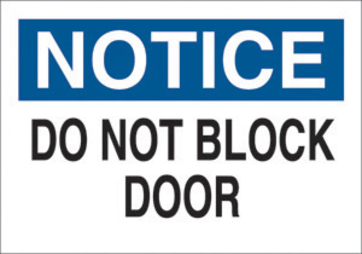Brady® 10" X 14" X .06" Black/Blue On White .0591" B-401 Polystyrene Notice Sign "DO NOT BLOCK DOOR"-eSafety Supplies, Inc