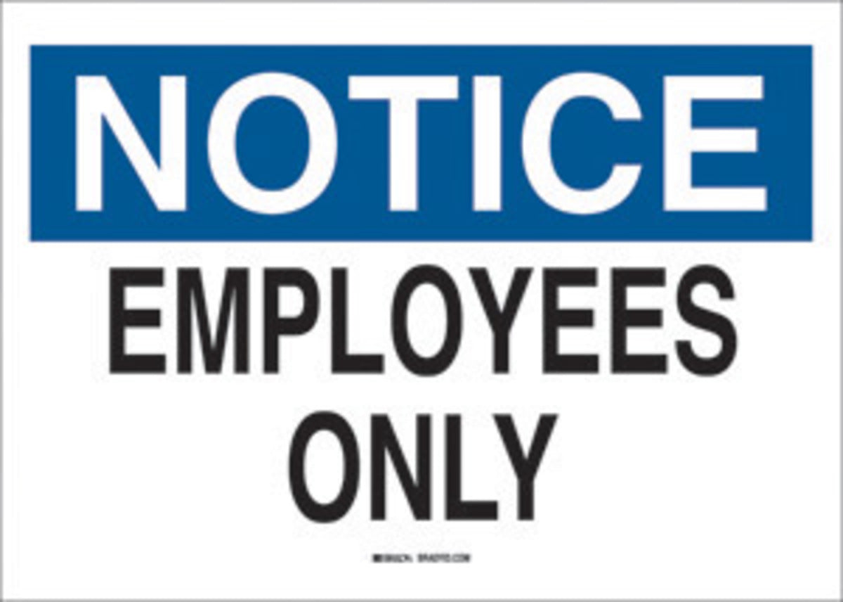 Brady® 7" X 10" X .006" Black/Blue On White .01" B-302 Polyester Safety Sign "EMPLOYEES ONLY"-eSafety Supplies, Inc