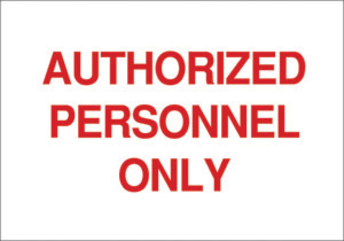 Brady® 10" X 14" X 1/10" Red On White .0984" B-120 Fiberglass Security Sign "AUTHORIZED PERSONNEL ONLY"-eSafety Supplies, Inc