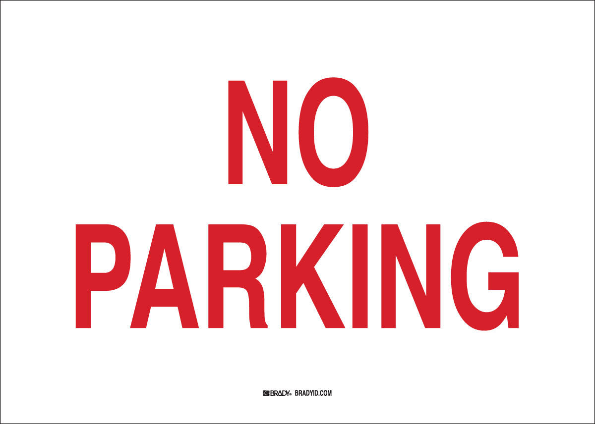 Brady® 10" X 14" X .035" Red On White B-555 Aluminum Parking And Traffic Sign "NO PARKING"-eSafety Supplies, Inc