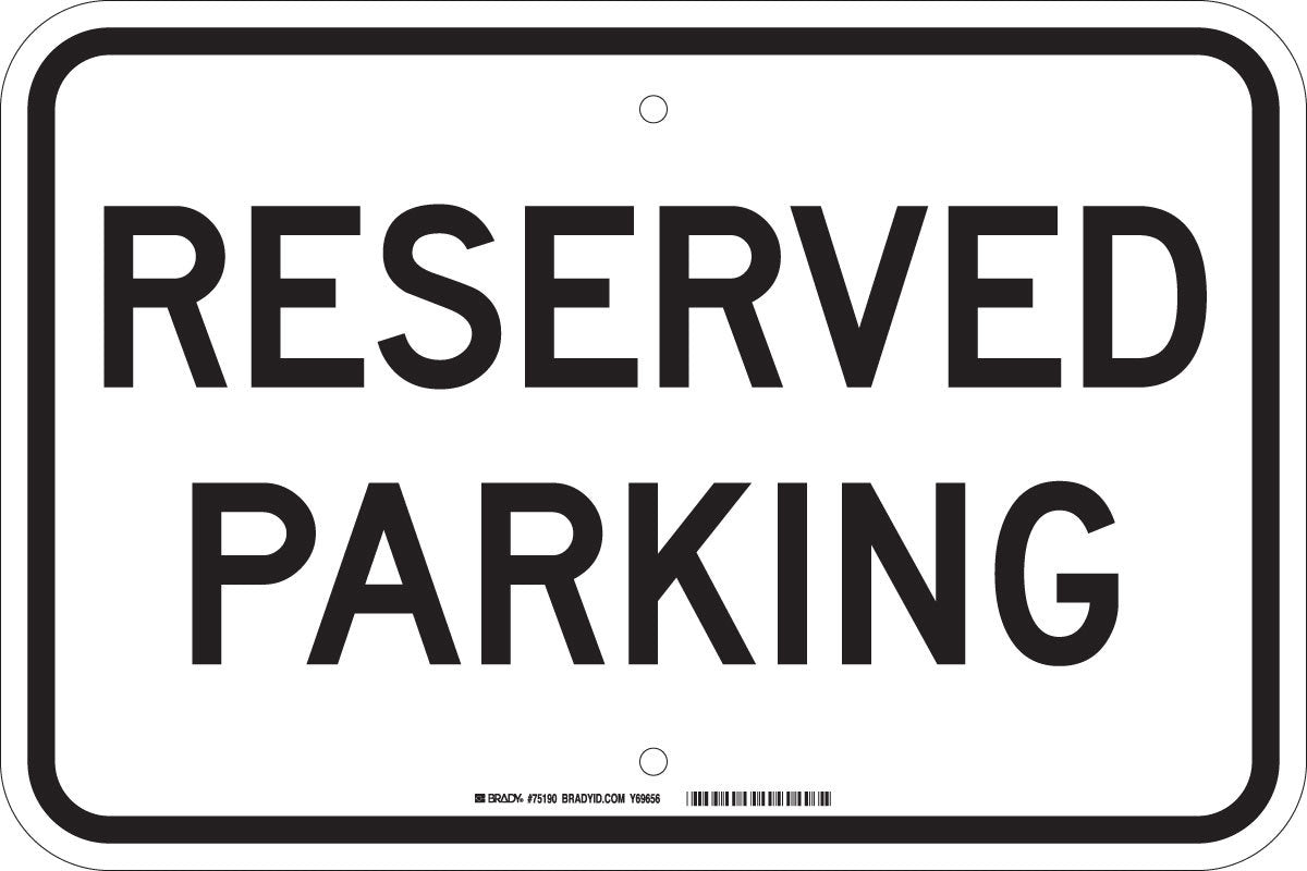 Brady® 12" X 18" X 1/10" Black On White .0984" B-120 Fiberglass Safety Sign "RESERVED PARKING"-eSafety Supplies, Inc