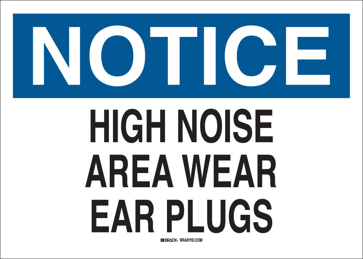 Brady® 10" X 14" X .06" Black/Blue On White .0591" B-401 Polystyrene Notice Sign "HIGH NOISE AREA WEAR EAR PLUGS"-eSafety Supplies, Inc