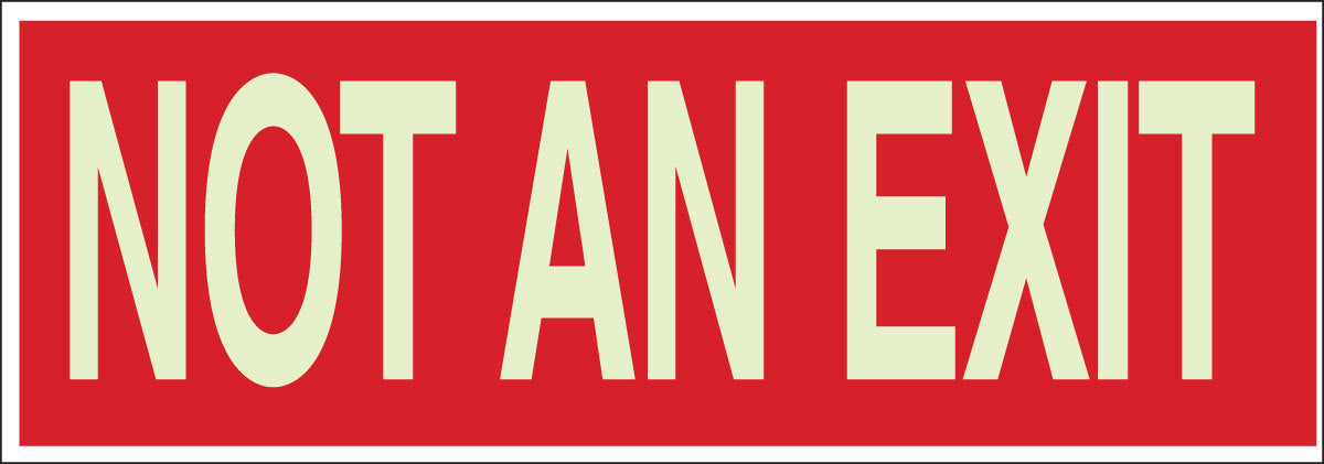 Brady® 3 1/2" X 10" X .008" Red On Glow .0079" B-324 Polyester Exit And Entry Sign "NOT AN EXIT"-eSafety Supplies, Inc