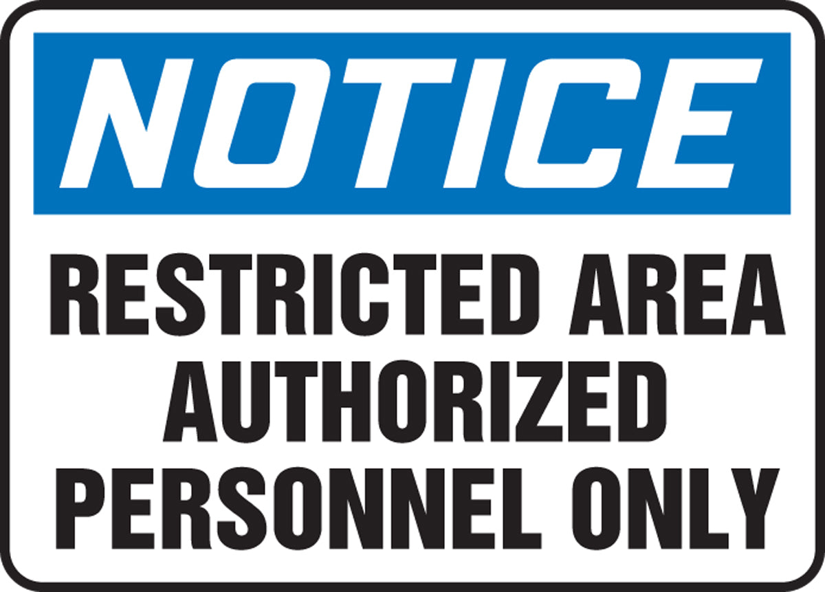 Accuform® 10" X 14" Blue, Black And White Adhesive Vinyl Safety Signs "NOTICE RESTRICTED AREA AUTHORIZED PERSONNEL ONLY"-eSafety Supplies, Inc