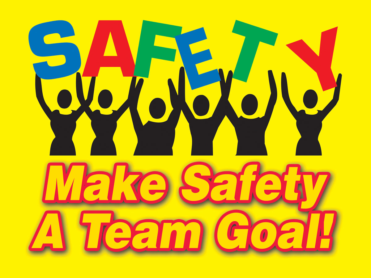 Accuform® 18" X 24" Full Color Plastic/Laminate Safety Banners & Poster "MAKE SAFETY A TEAM GOAL"-eSafety Supplies, Inc