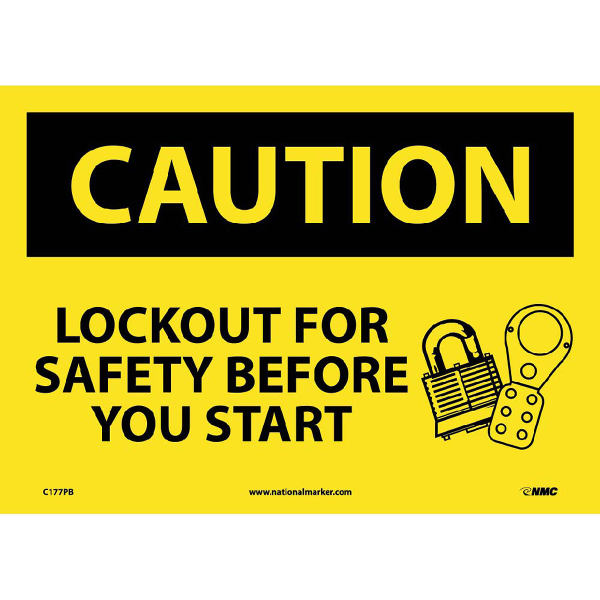 NM 10" X 14" Yellow .0045" Pressure Sensitive Vinyl Caution Lockout Sign "CAUTION LOCKOUT FOR SAFETY BEFORE YOU START"-eSafety Supplies, Inc