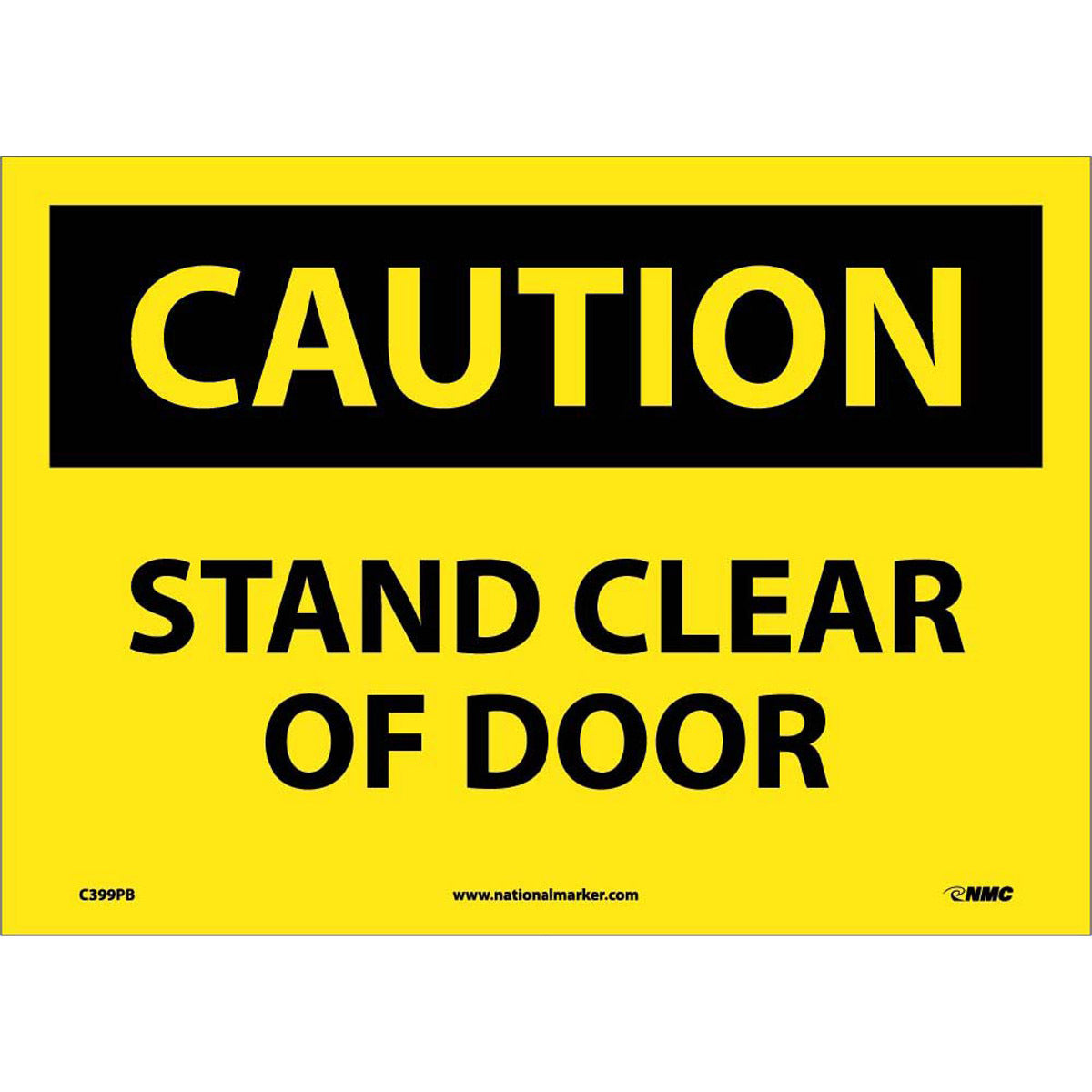NM 10" X 14" Yellow .0045" Pressure Sensitive Vinyl Caution Sign "CAUTION STAND CLEAR OF DOOR"-eSafety Supplies, Inc