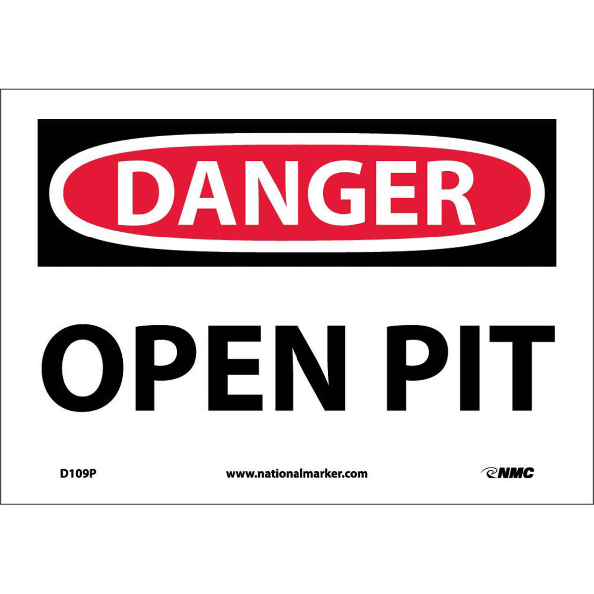 NM 7" X 10" White .0045" Pressure Sensitive Vinyl Danger Sign "DANGER OPEN PIT"-eSafety Supplies, Inc