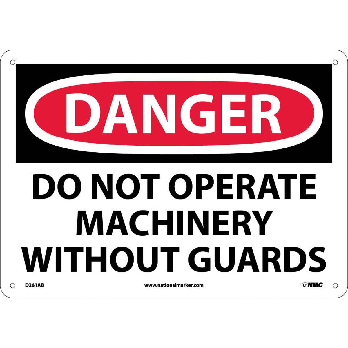 NM 10" X 14" White .04" Aluminum Machine And Operational Sign "DANGER DO NOT OPERATE MACHINERY WITHOUT GUARDS"-eSafety Supplies, Inc