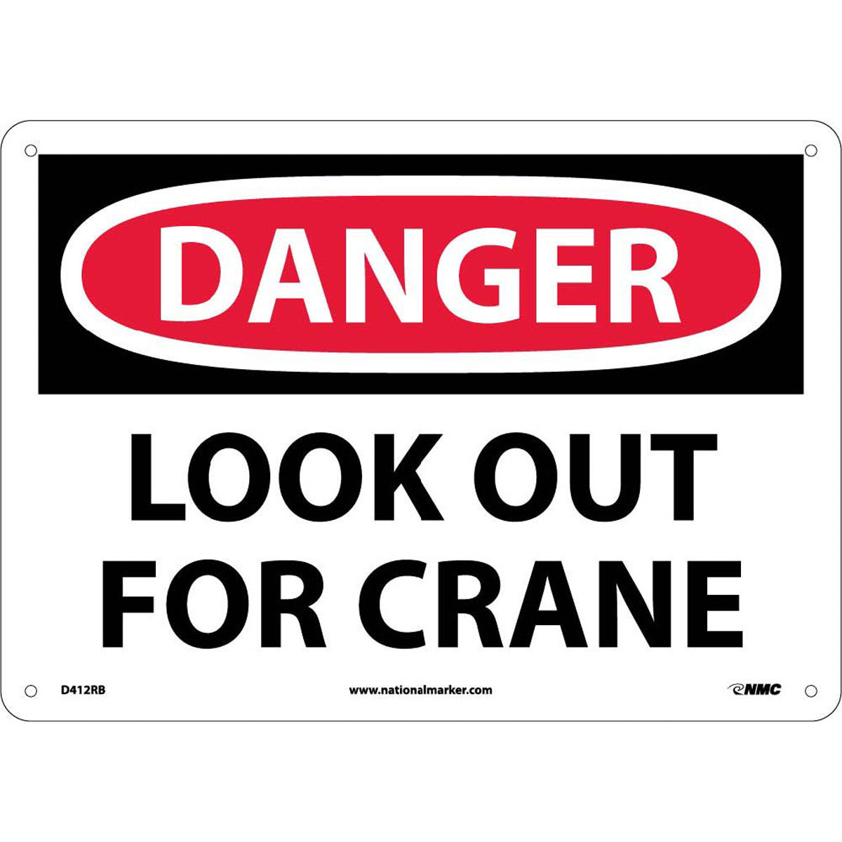 NM 10" X 14" White .05" Rigid Plastic Machine And Operational Sign "DANGER LOOK OUT FOR CRANE"-eSafety Supplies, Inc
