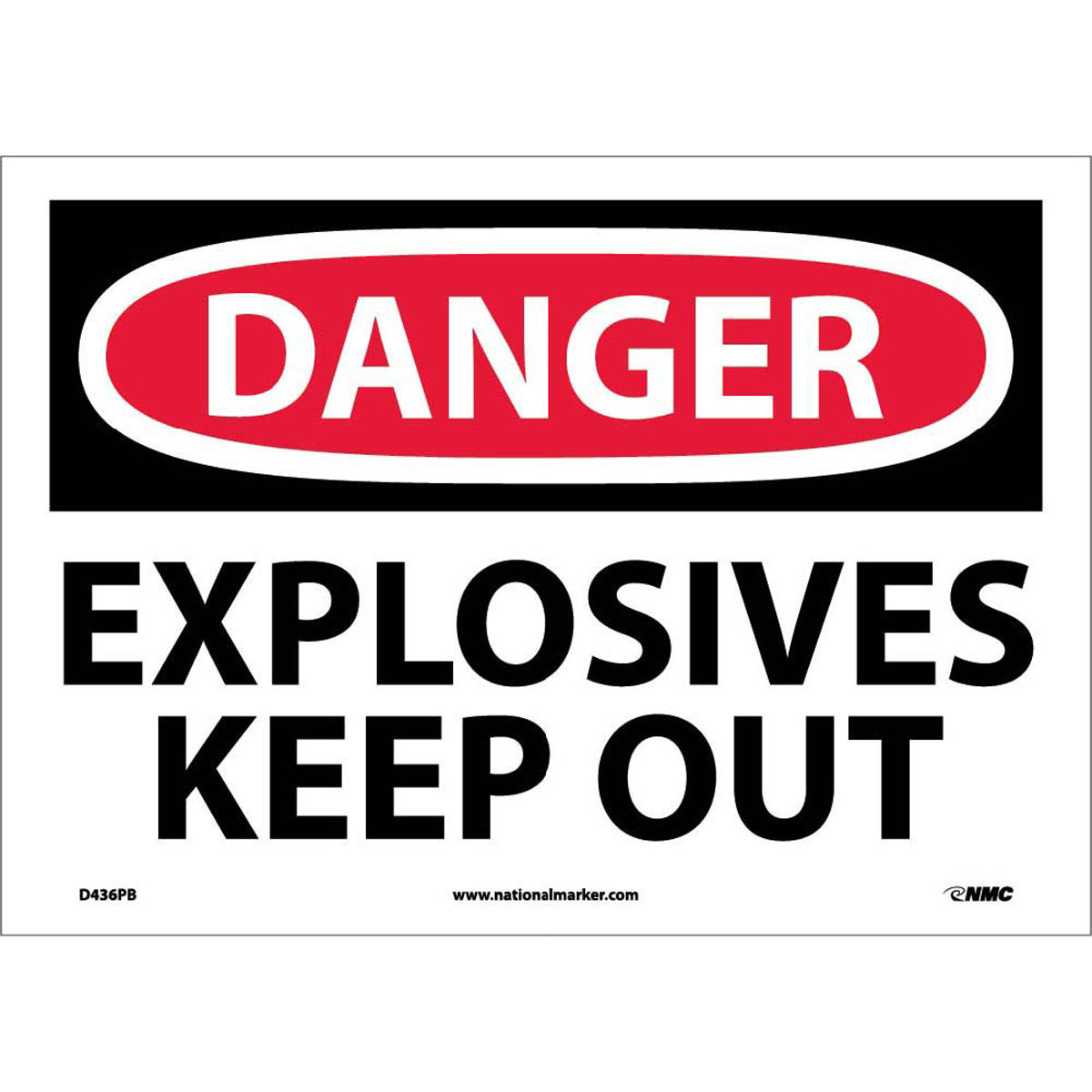 NM 10" X 14" White .0045" Pressure Sensitive Vinyl Danger Sign "DANGER EXPLOSIVES KEEP OUT"-eSafety Supplies, Inc