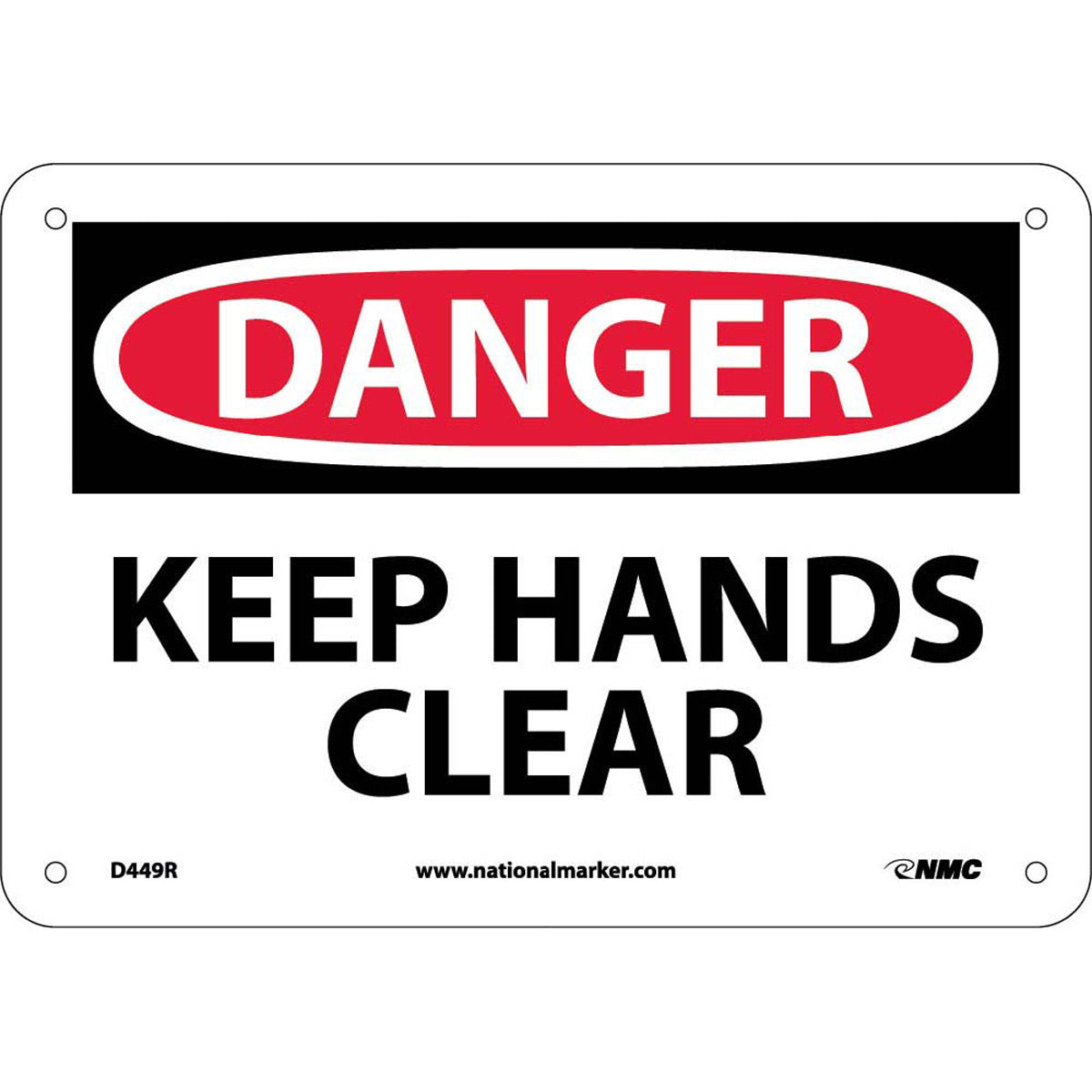 NM 7" X 10" White .05" Rigid Plastic Machine And Operational Sign "DANGER KEEP HANDS CLEAR"-eSafety Supplies, Inc