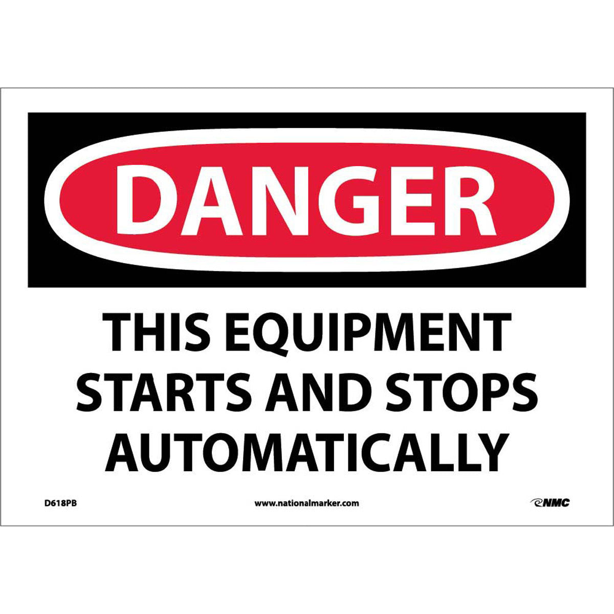 NM 10" X 14" White .0045" Pressure Sensitive Vinyl Machine And Operational Sign "DANGER THIS EQUIPMENT STARTS AND STOPS AUTOMATICALLY"-eSafety Supplies, Inc