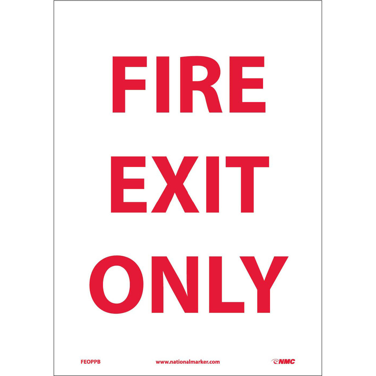 NM 14" X 10" White .0045" Pressure Sensitive Vinyl Fire Safety Sign "FIRE EXIT ONLY"-eSafety Supplies, Inc