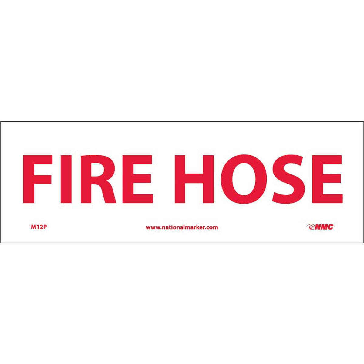 NM 4" X 12" White .0045" Pressure Sensitive Vinyl Fire Safety Sign "FIRE HOSE"-eSafety Supplies, Inc
