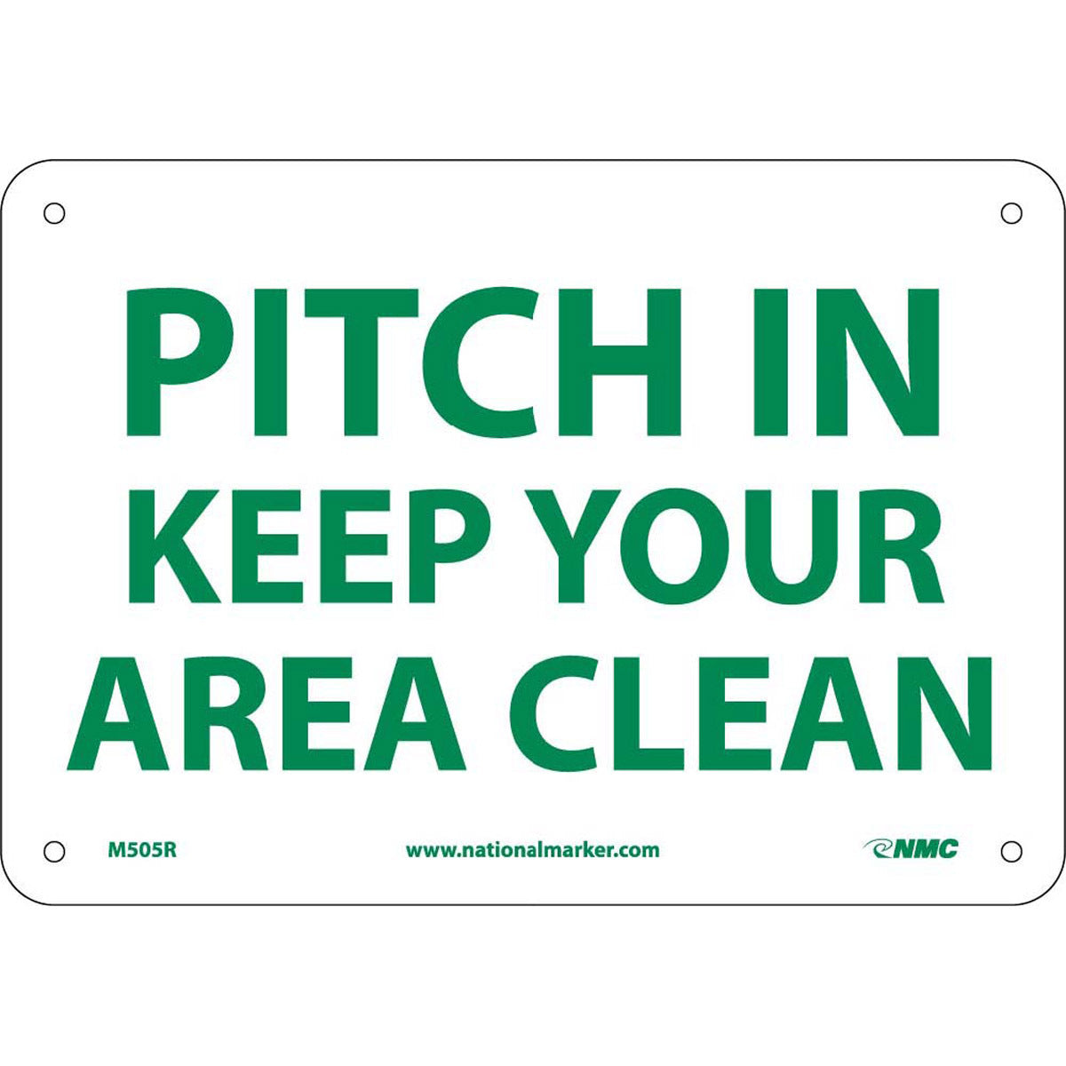 NM 7" X 10" White .05" Rigid Plastic Safety Sign "PITCH IN KEEP YOUR AREA CLEAN"-eSafety Supplies, Inc