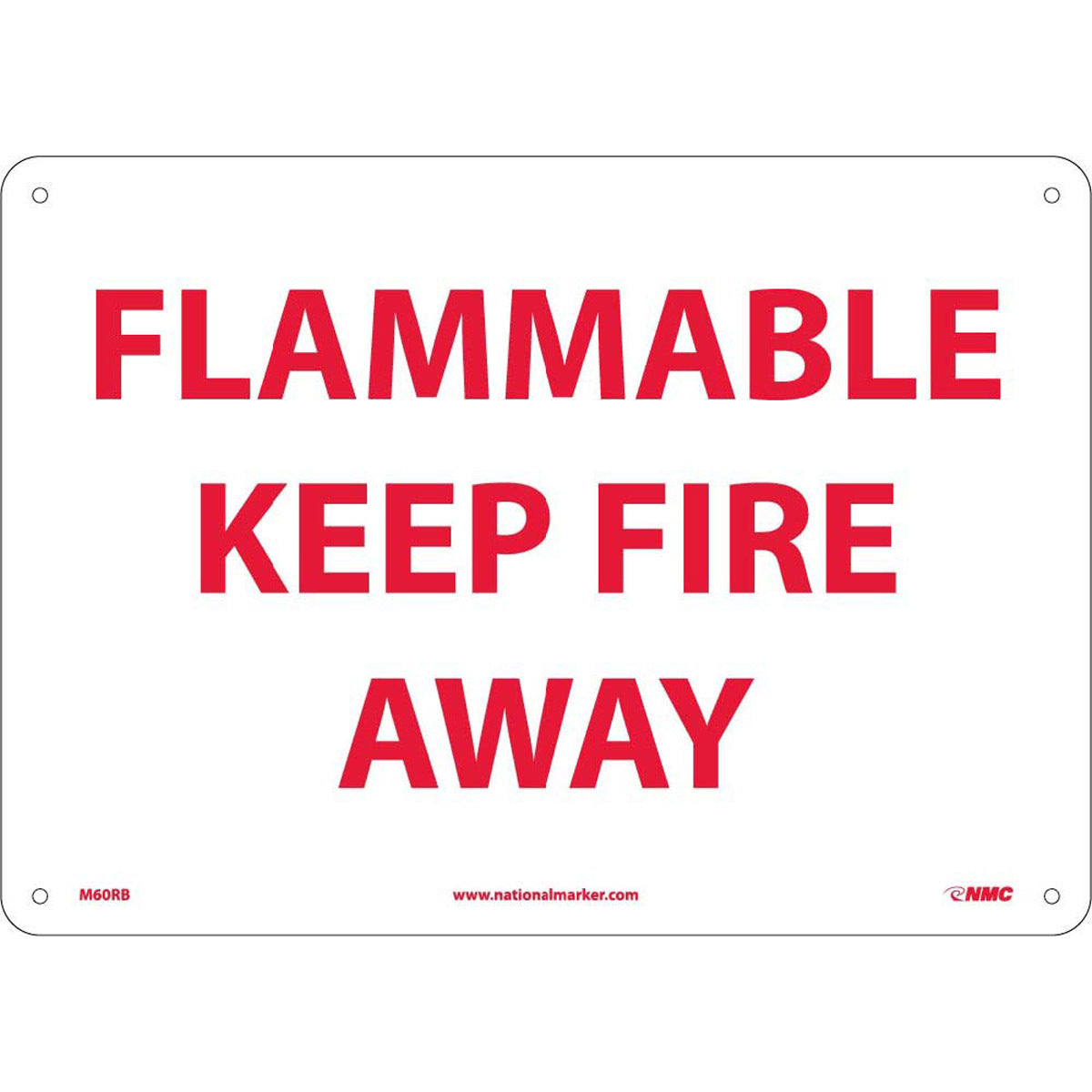 NM 10" X 14" White .05" Rigid Plastic Safety Sign "FLAMMABLE KEEP FIRE AWAY"-eSafety Supplies, Inc
