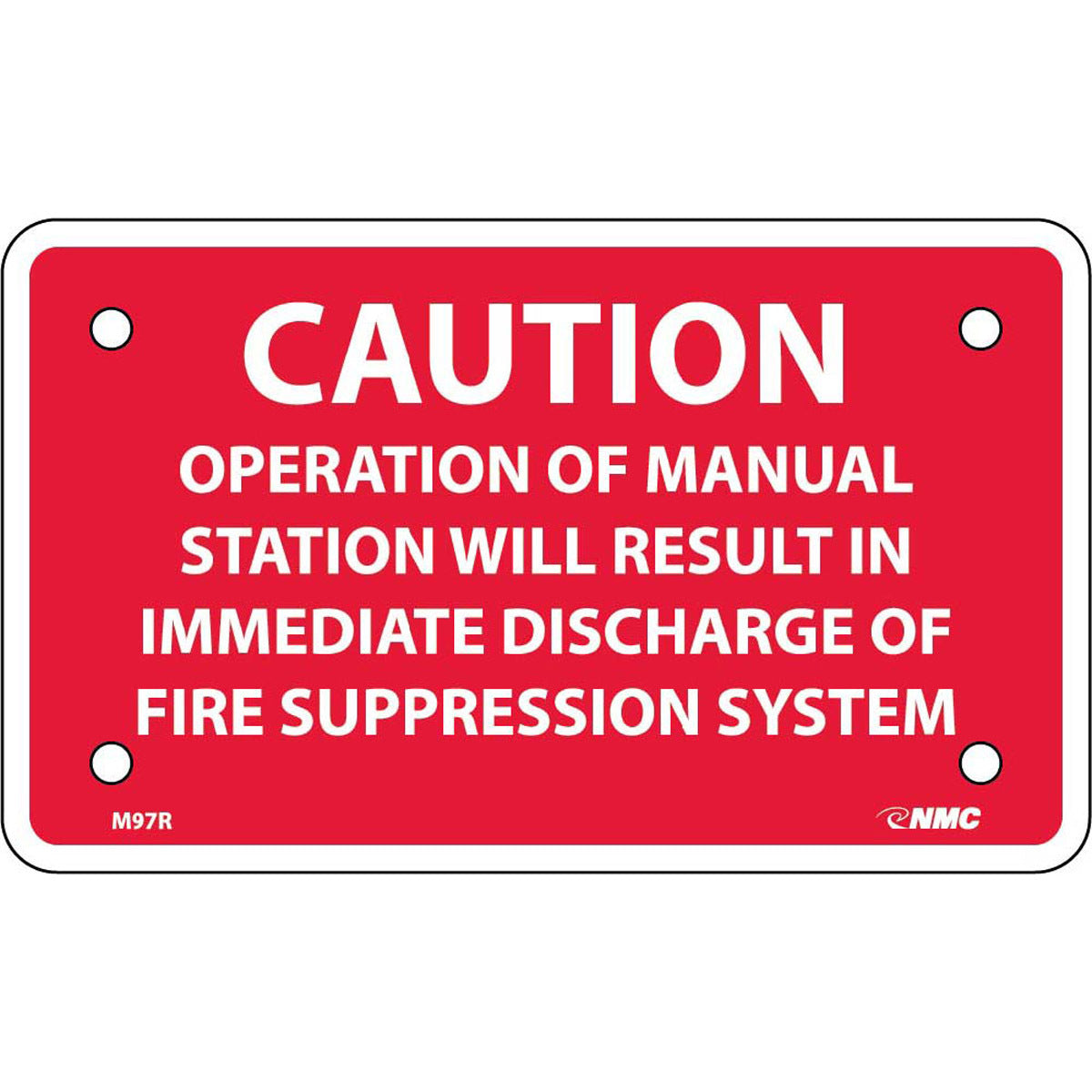 NM 3" X 5" White .05" Rigid Plastic Fire Safety Sign "CAUTION OPERATION OF MANUAL STATION WILL RESULT IN IMMEDIATE DISCHARGE OF FIRE SUPPRESSION SYSTEM"-eSafety Supplies, Inc