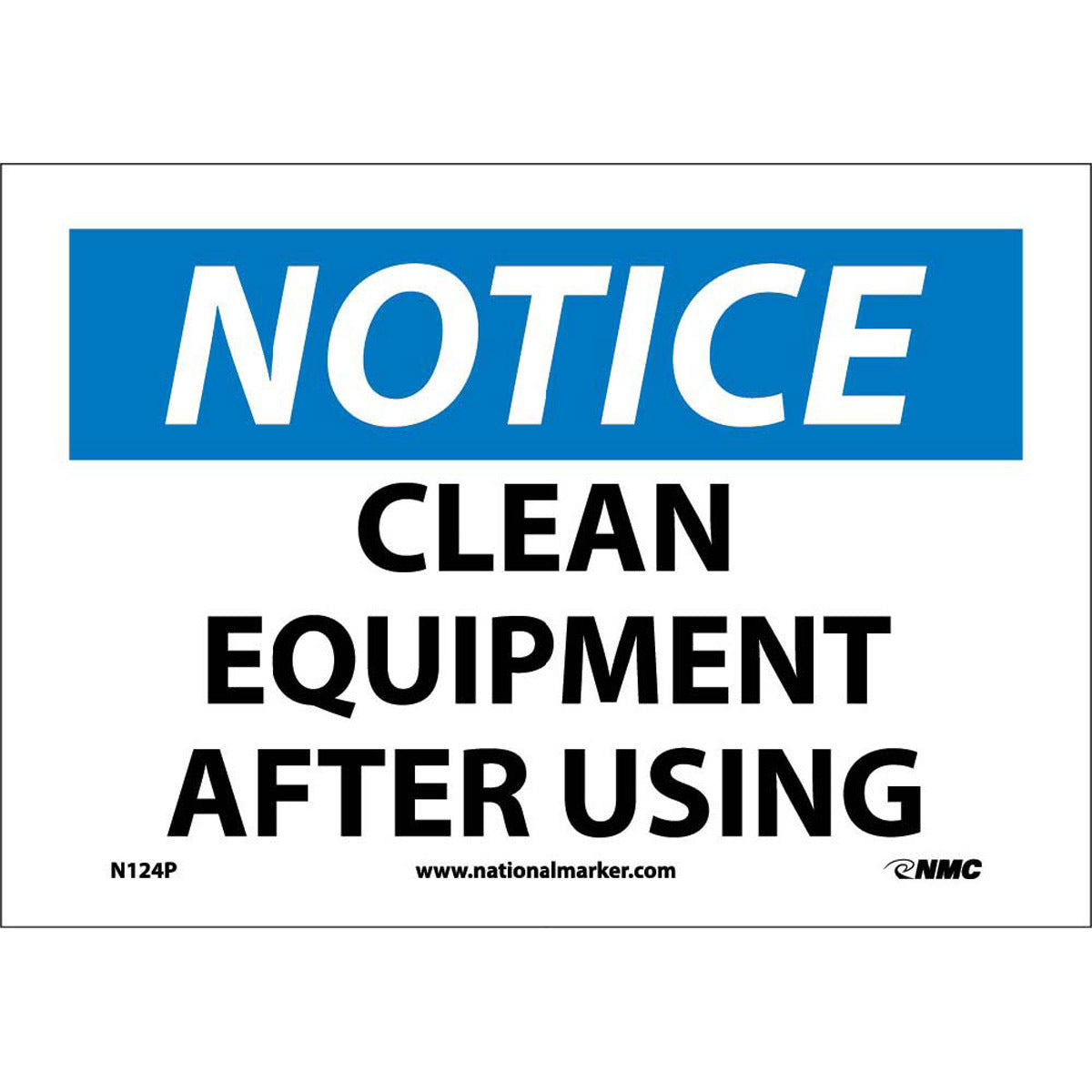 NM 7" X 10" White .0045" Pressure Sensitive Vinyl Notice Sign "NOTICE CLEAN EQUIPMENT AFTER USING"-eSafety Supplies, Inc