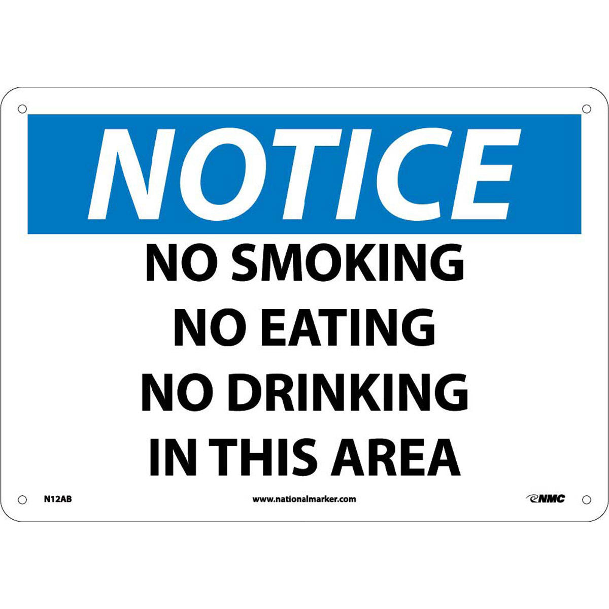 NM 10" X 14" White .04" Aluminum Smoking Control Sign "NOTICE NO SMOKING NO EATING NO DRINKING IN THIS AREA"-eSafety Supplies, Inc