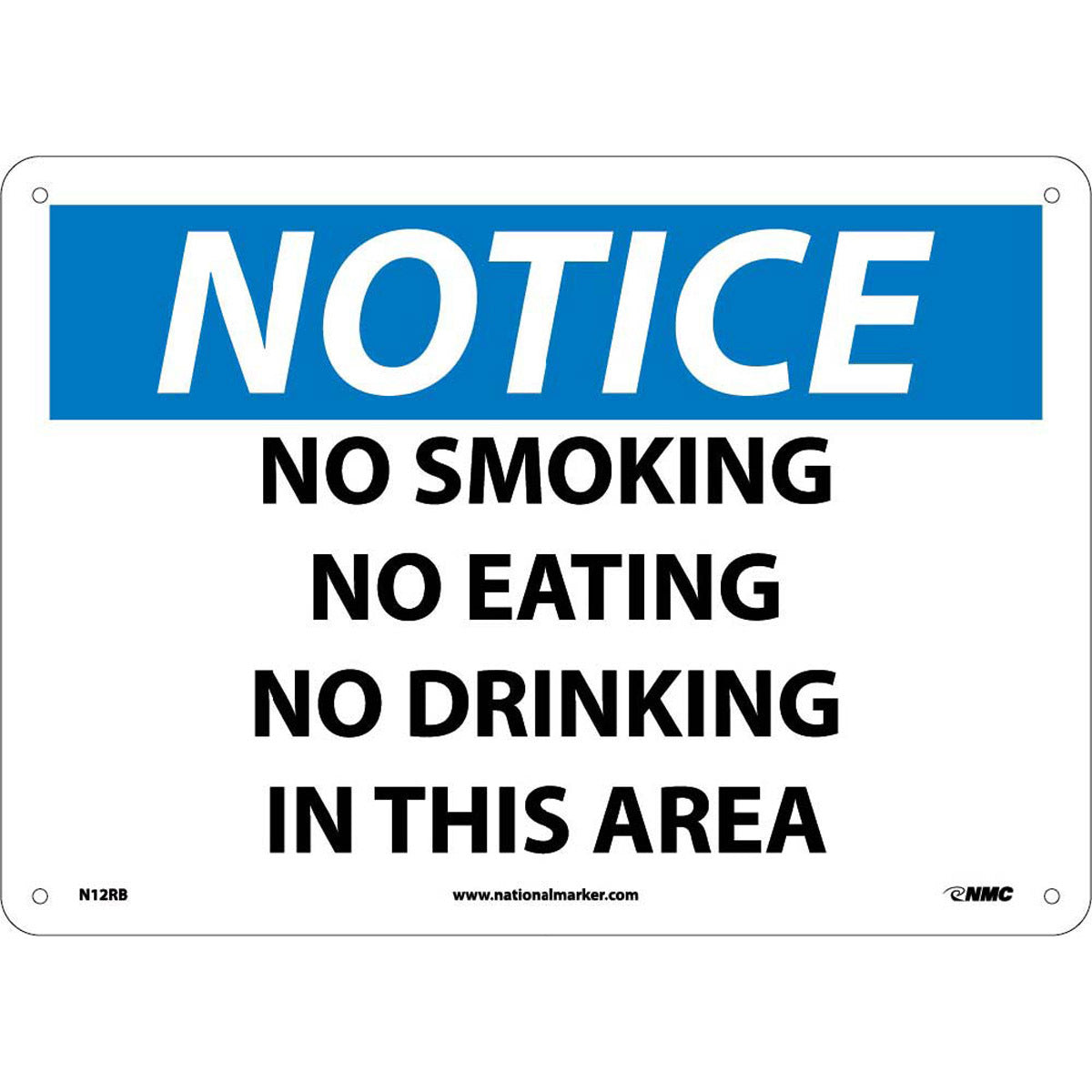 NM 10" X 14" White .05" Rigid Plastic Smoking Control Sign "NOTICE NO SMOKING NO EATING NO DRINKING IN THIS AREA"-eSafety Supplies, Inc