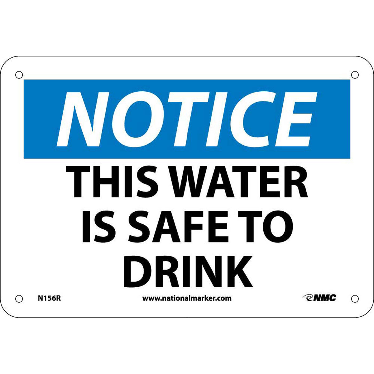 NM 7" X 10" White .05" Rigid Plastic Notice Sign "NOTICE THIS WATER IS SAFE TO DRINK"-eSafety Supplies, Inc