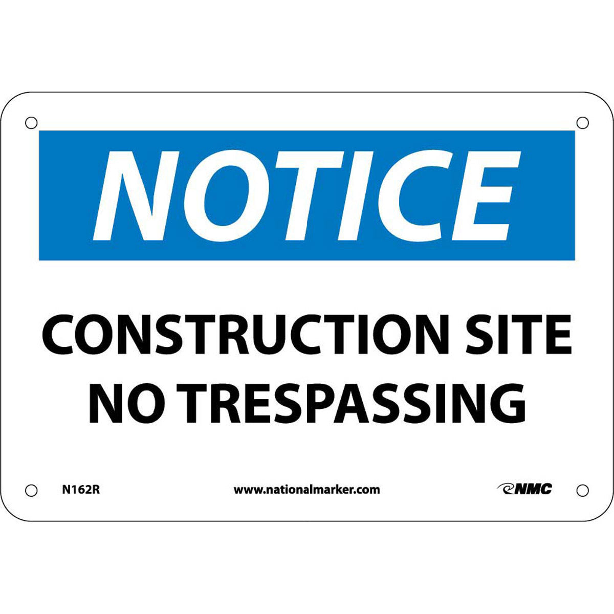 NM 7" X 10" White .05" Rigid Plastic Notice Sign "NOTICE CONSTRUCTION SITE NO TRESPASSING"-eSafety Supplies, Inc